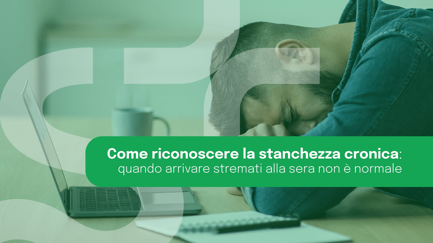 Come riconoscere la stanchezza cronica cronica: quando arrivare stremati alla sera non è normale